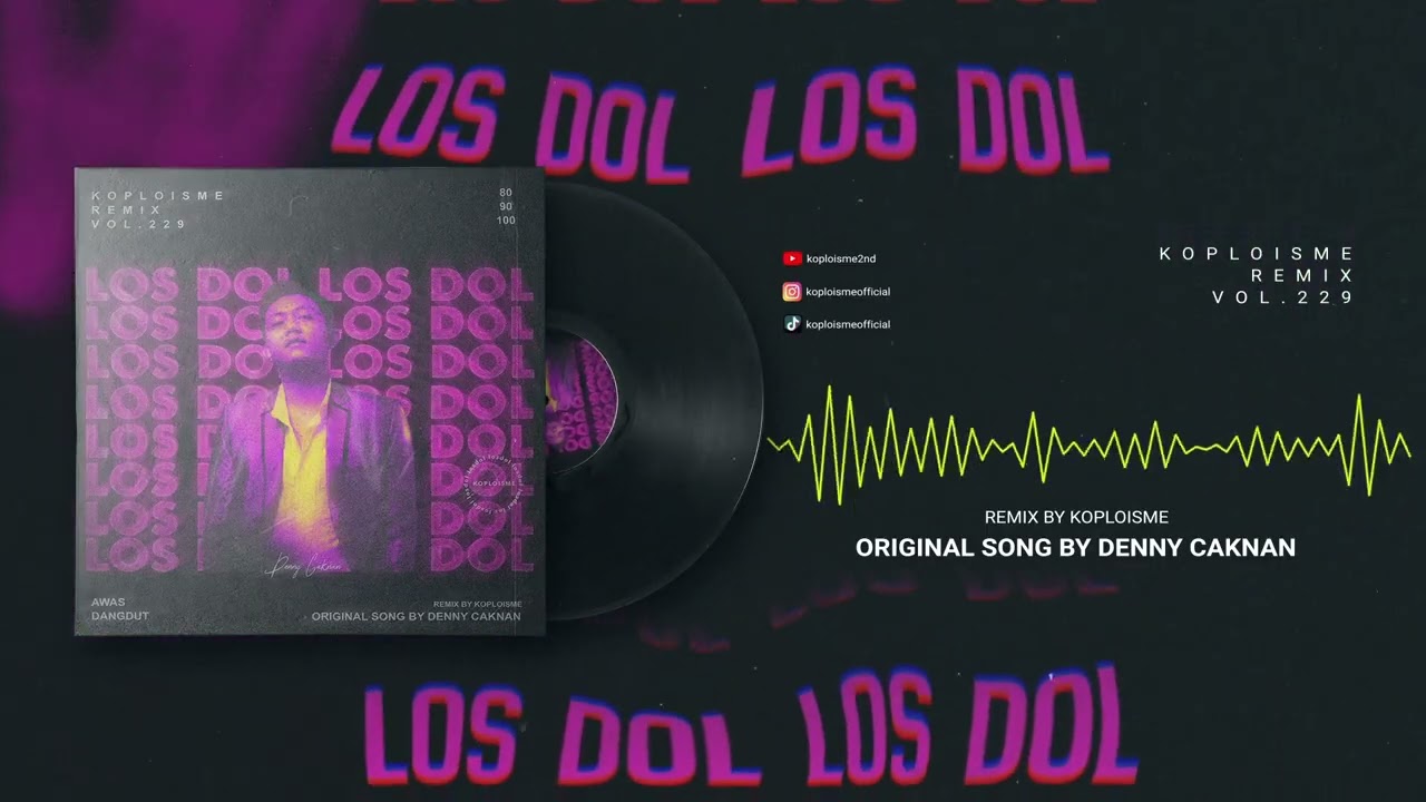 Denny Caknan - Los Dol (Koplo is Me Remix)