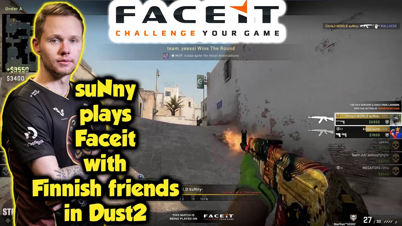 suNny plays Faceit with Finnish friends in Dust2