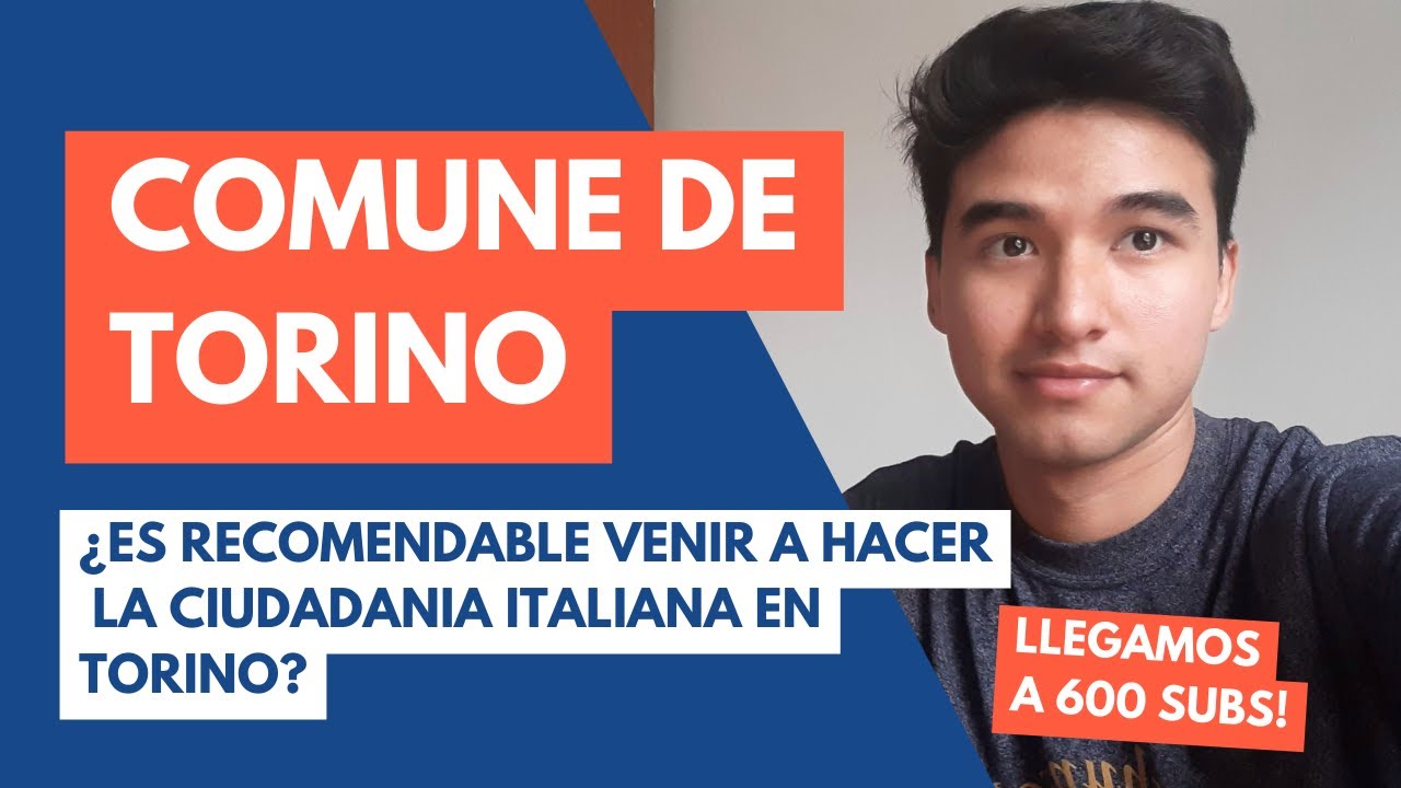 ¿Es RECOMENDABLE venir a hacer la CIUDADANIA en Torino? (Marzo 2023)