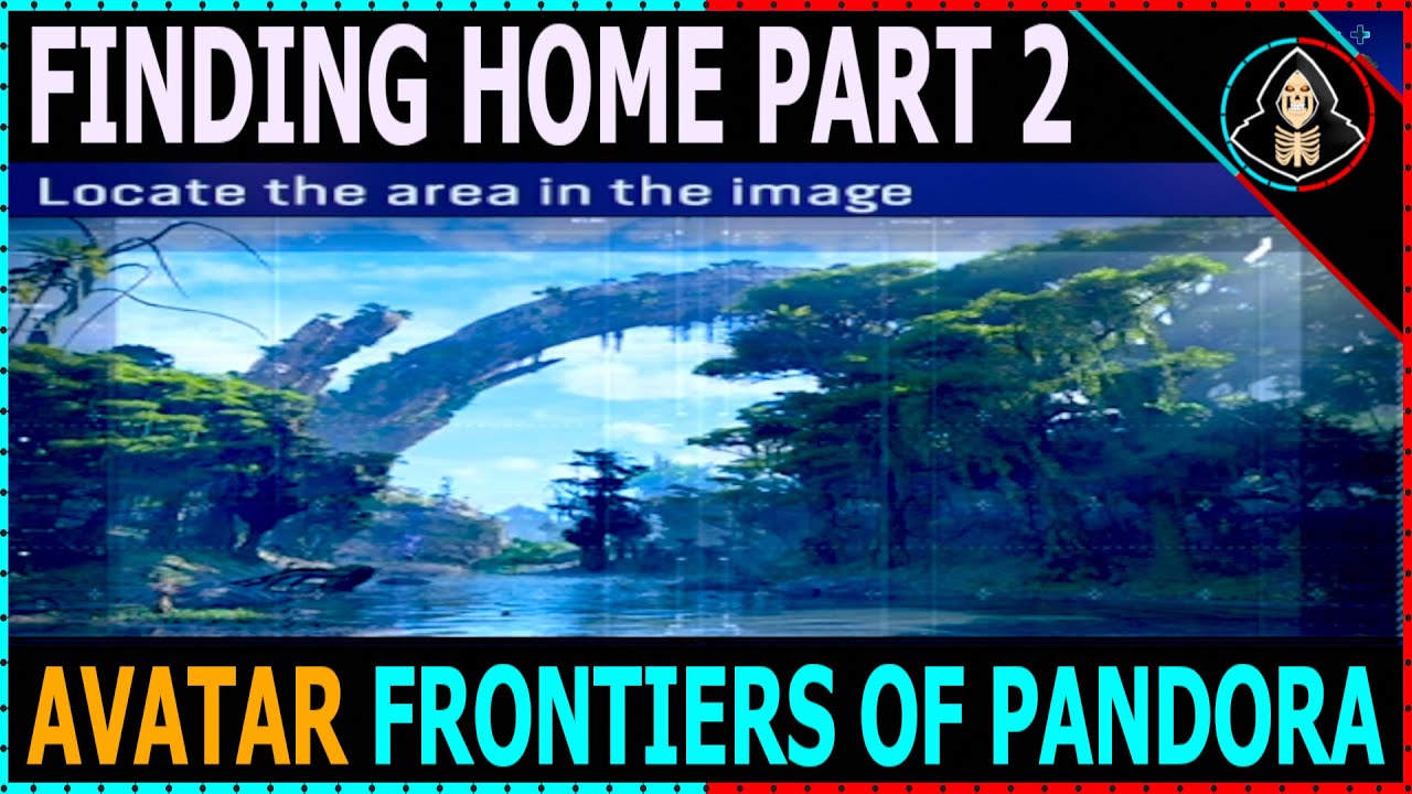 Finding Home Part 2 - Avatar Frontiers of Pandora