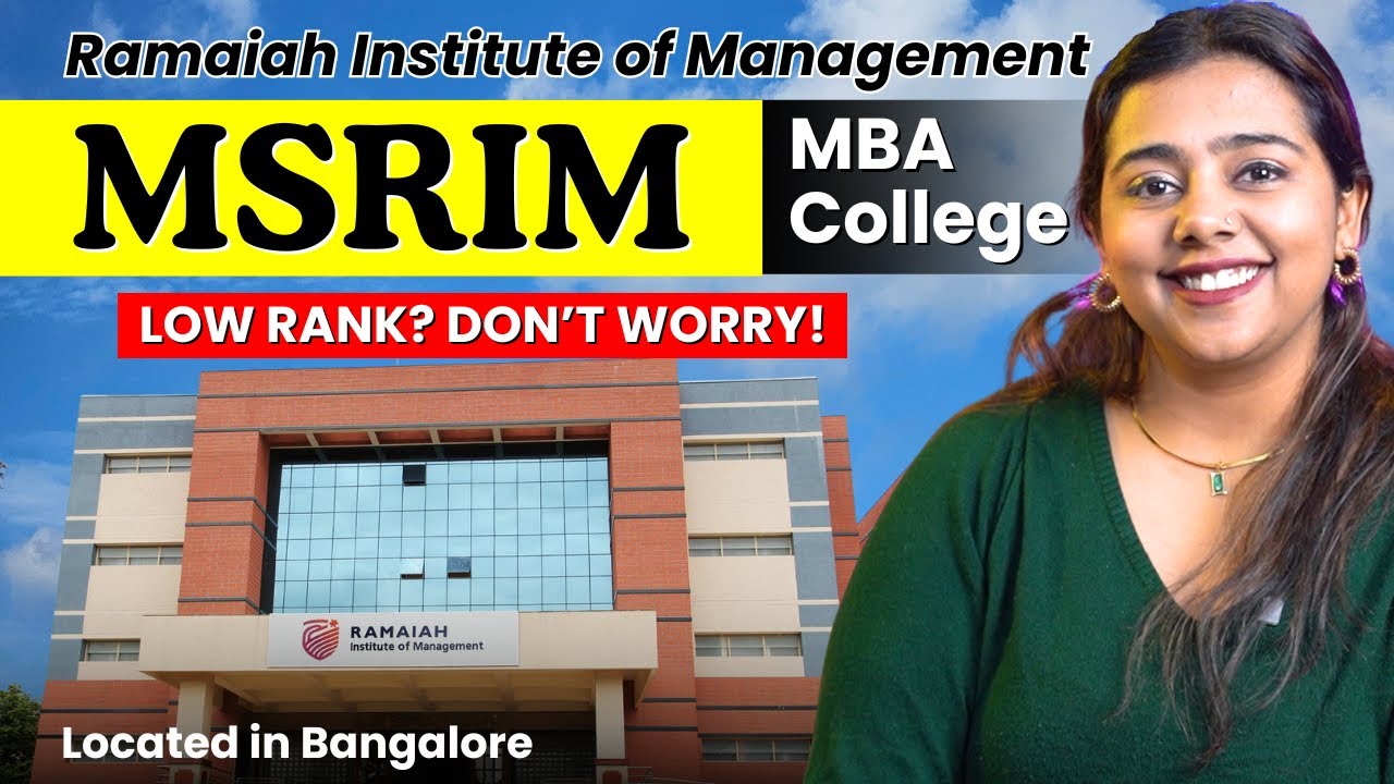 Ramaiah Institute of Management MBA/PGDM | Fees, Placements & Admission Process | Get Admission