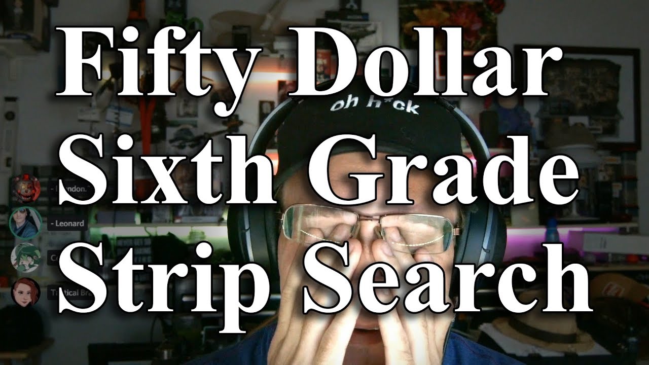 Fifty Dollar Sixth Grade Strip Search