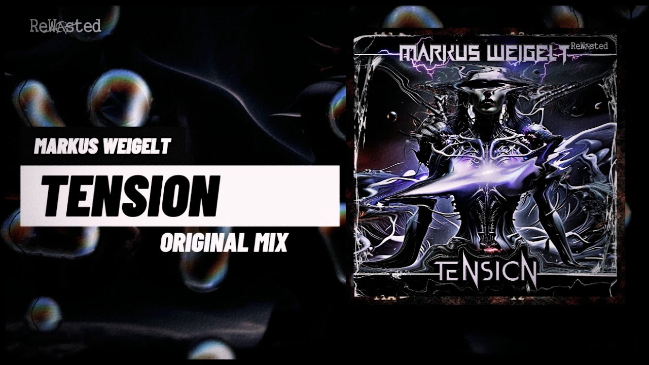 Markus Weigelt - Tension (Extended Mix)  [Rewasted Rec.] [Hard Techno | Neo Rave 2024]