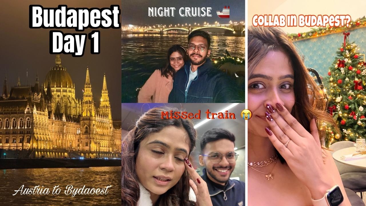 We missed our train 😭Cruise and collab || Budapest Day 1