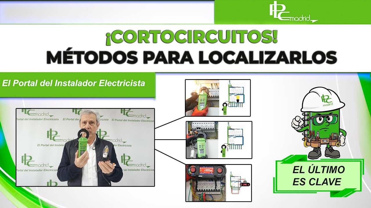¡Cortocircuitos!  Métodos para localizarlos. Siguiendo la corriente.