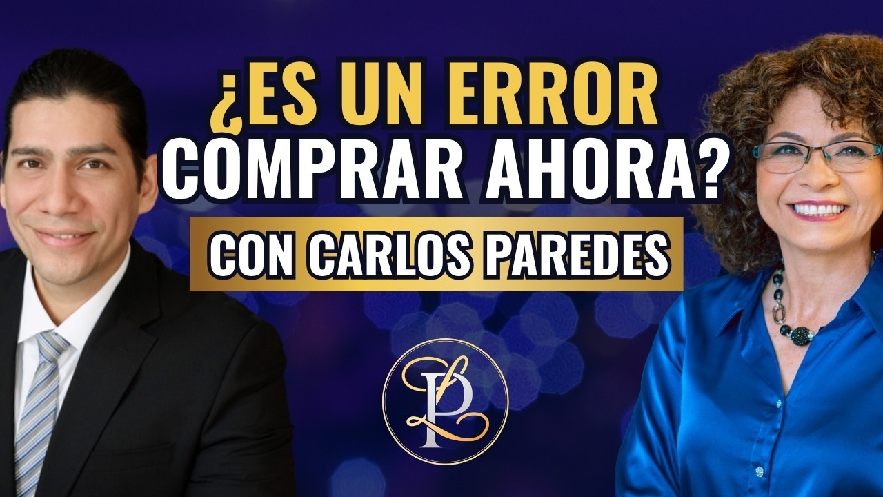 Live with Carlos Paredes: 🏡 ¿Es este el momento de comprar tu primera casa?