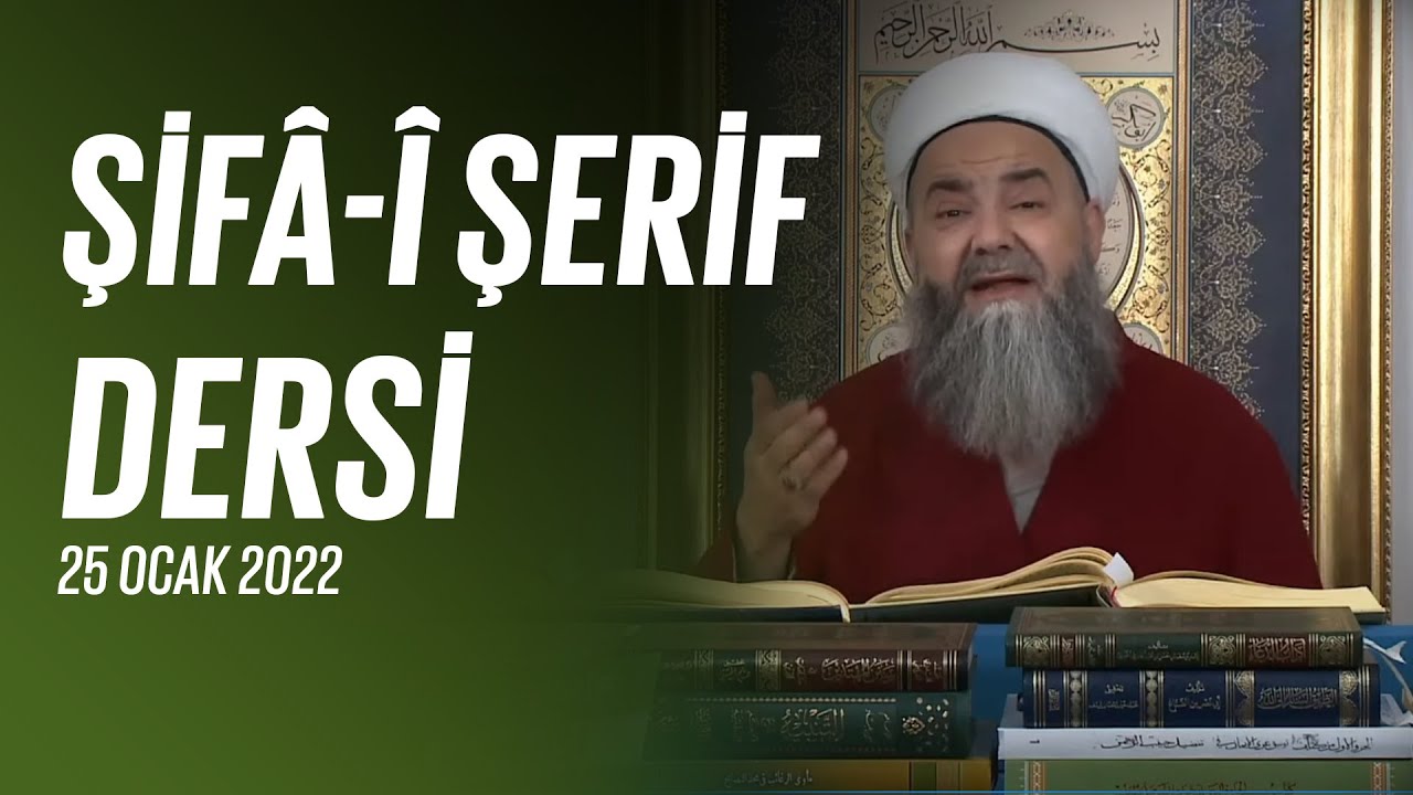 Şifâ-i Şerîf Dersi 129. Bölüm 25 Ocak 2022