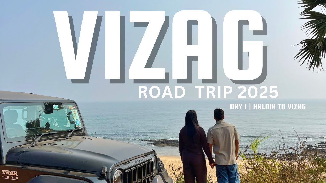 VIZAG ROAD TRIP 2025 | DAY 1| HALDIA TO VIZAG BY THAR ROXX