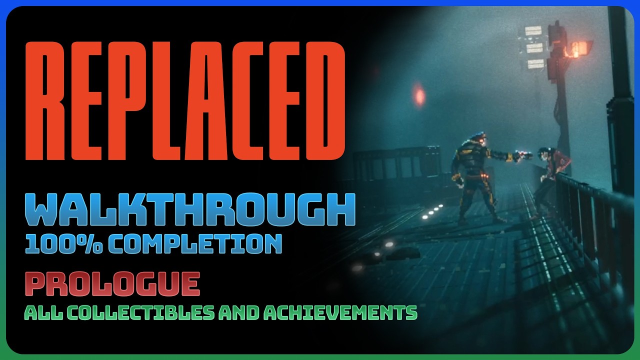 Replaced - Prologue (Hard Difficulty || 100% Completion || All Collectibles || All Achievements)