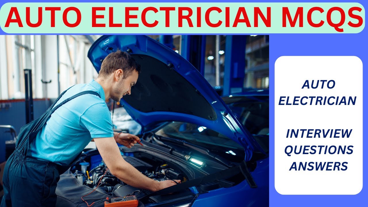 Auto Electrician MCQs, Auto Electrician theory, Motor Electrician Technician questions answers