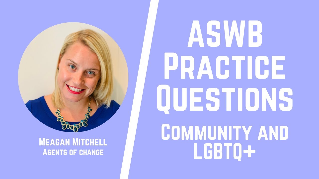 ASWB Practice Questions - Community and LGBTQ+ LMSW, LSW, LCSW Exams - Social Work Shorts