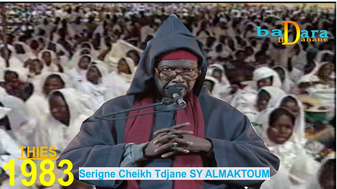 THIES 1983 - Serigne Cheikh Tidjane SY [ALMAKTOUM]. R.T.A