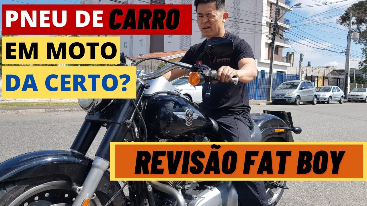 PNEU DE CARRO EM MOTO, DÁ CERTO? | REVISÃO FAT BOY
