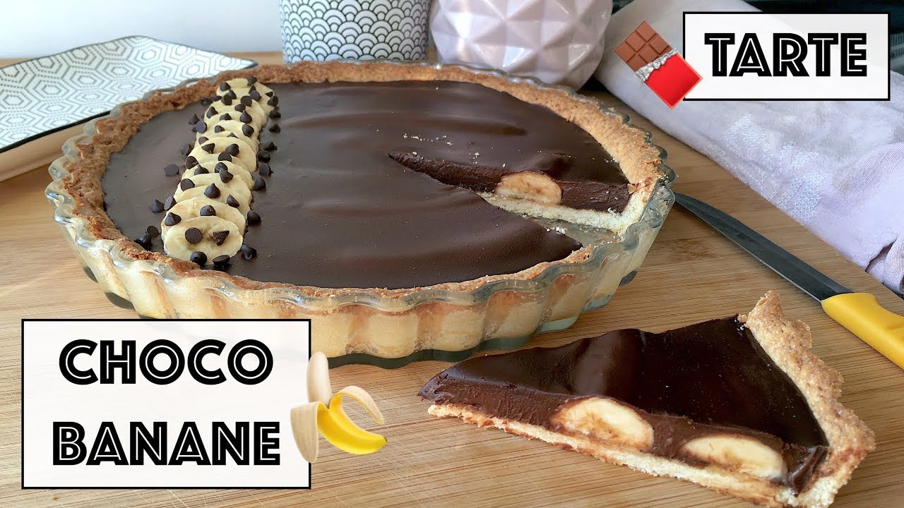 Recette - TARTE CHOCOLAT BANANE