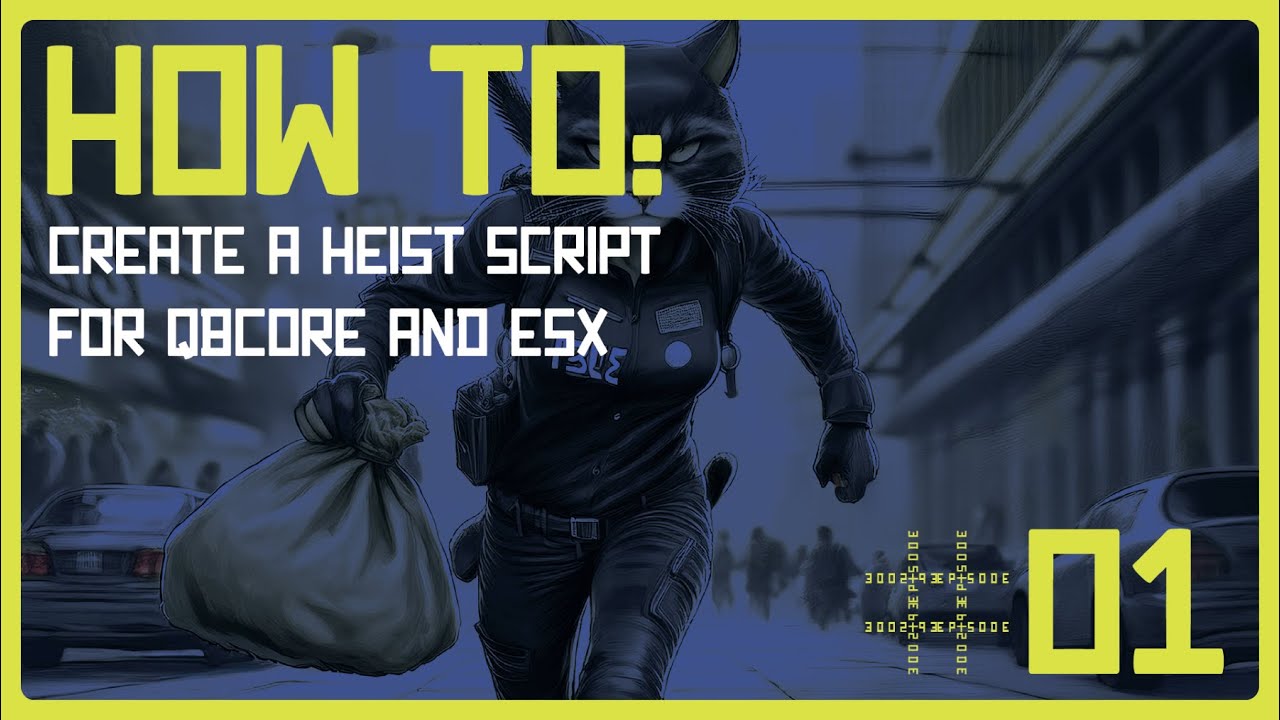 How To Create a Heist / Robbery Script for QBCore & ESX | Ep. 01