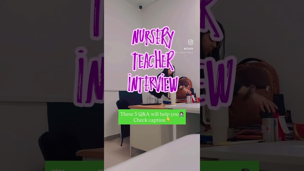 5 Q&A Nursery Teacher Interview👩🏻&zwj;💻 Check description for details👇 #dubaiteachers #teachercare