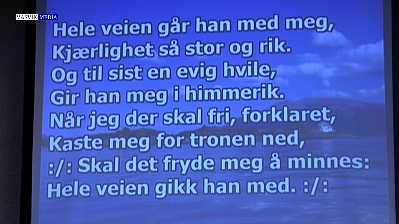 (3679) FELLESSANG: Hele veien g&aring;r han med meg (TEKSTET)