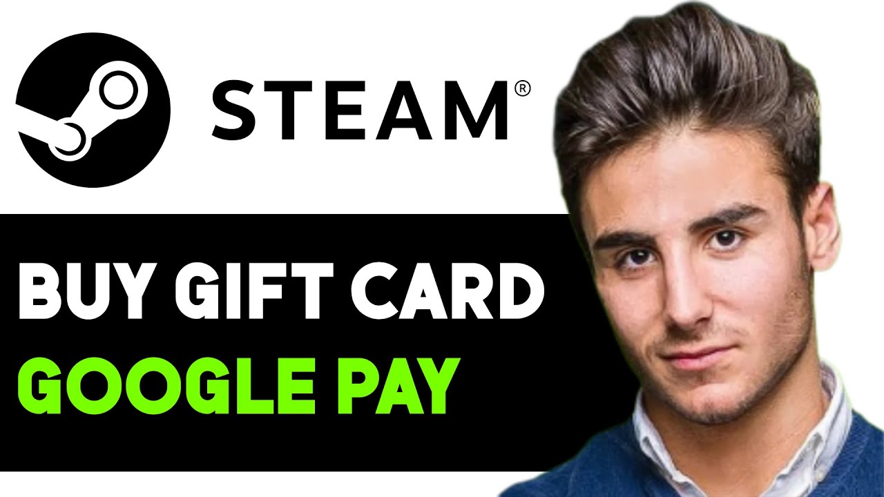 HOW TO BUY STEAM GIFT CARD WITH GOOGLE PAY 2025! (FULL GUIDE)