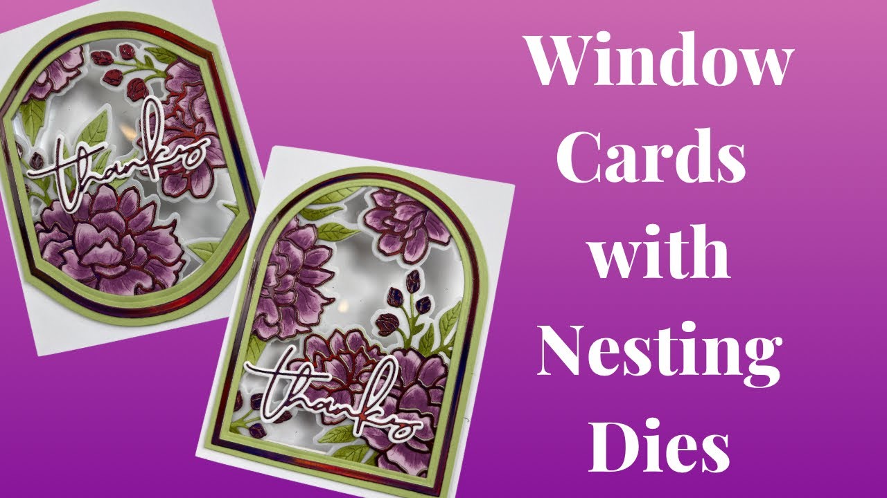 Create Window Cards with Nesting dies