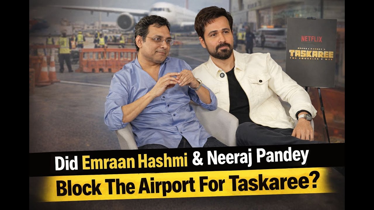 'From Serial Kisser To Akkha Bollywood Ek Taraf' Unfiltered Emraan Hashmi | Neeraj Pandey | Taskaree