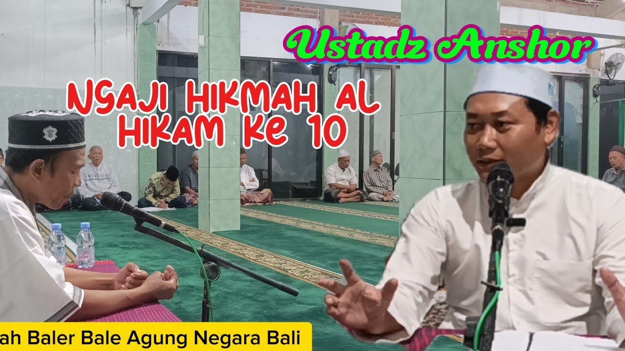 USTADZ ANSHOR, HIKMAH AL HIKAM KE 10