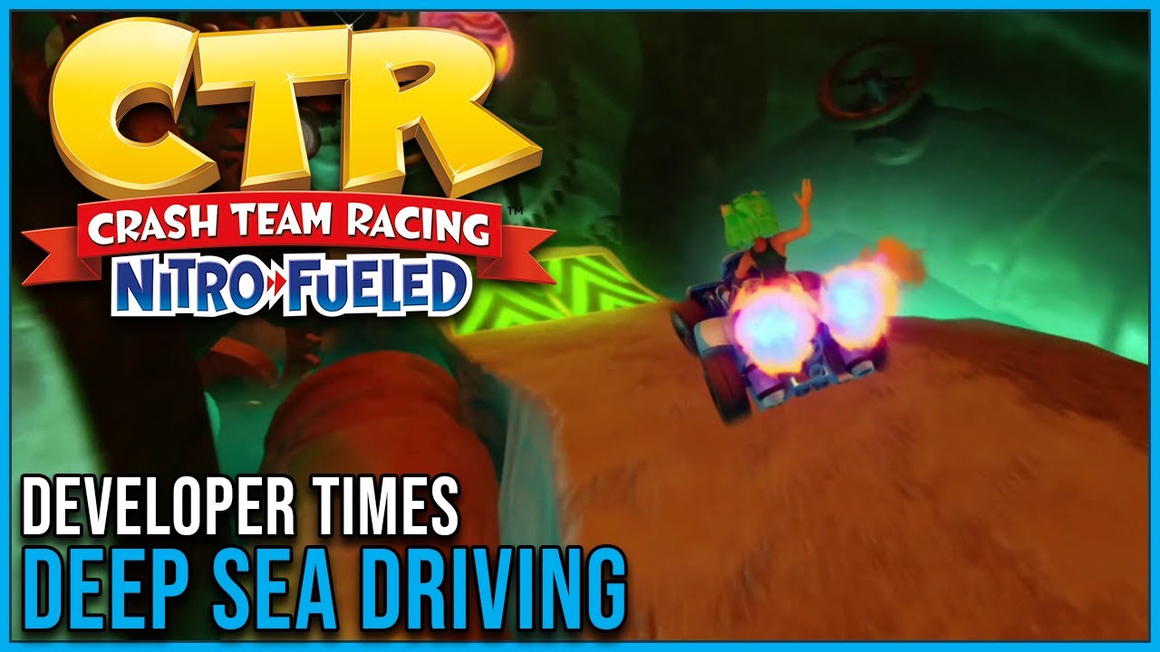 Crash Team Racing: Nitro-Fueled - Deep Sea Driving [Developer Time]