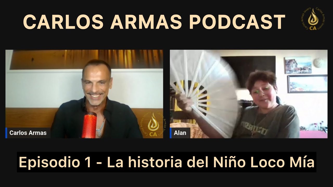 CARLOS ARMAS PODCAST - Episodio 1  - Alan El Niño Locomia nos cuenta cómo la música lo salvó 