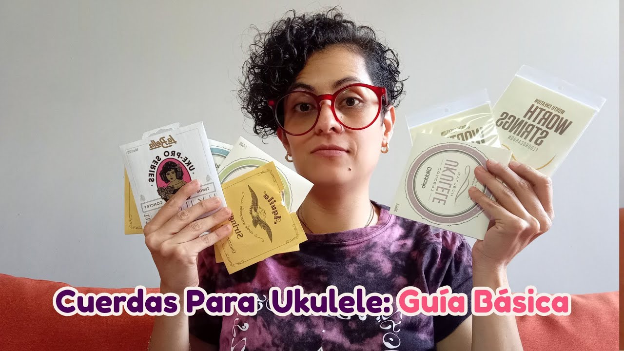 Cuerdas para Ukulele: Guía Básica