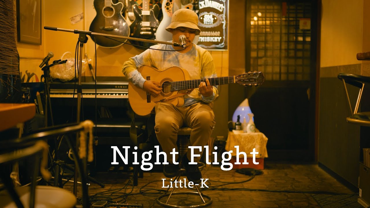 Little-K - Night Flight / 今夜もふるまいタイム