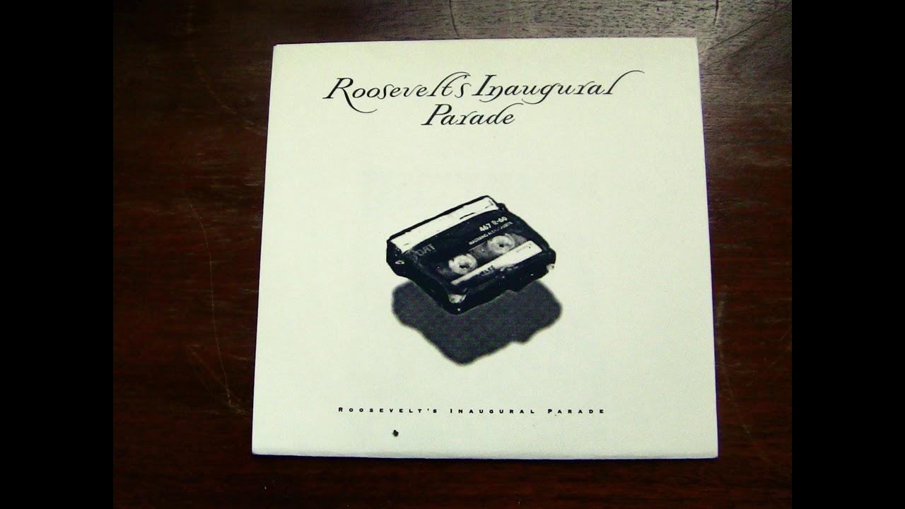 Roosevelt's Inaugural Parade - s/t 7''