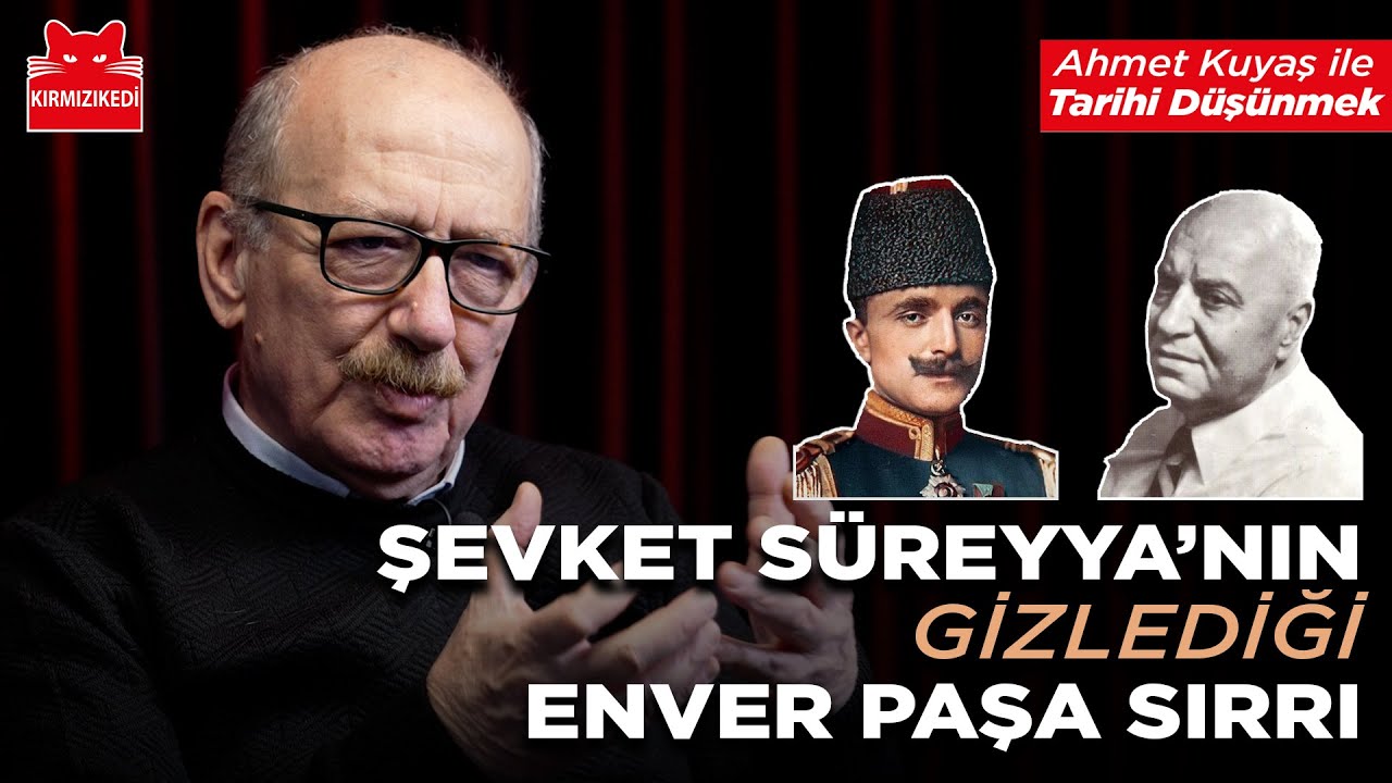 Şevket Süreyya Aydemir’in sakladığı sır: Enver Paşa’yı Anadolu’ya nasıl sokacaktı? | Ahmet Kuyaş
