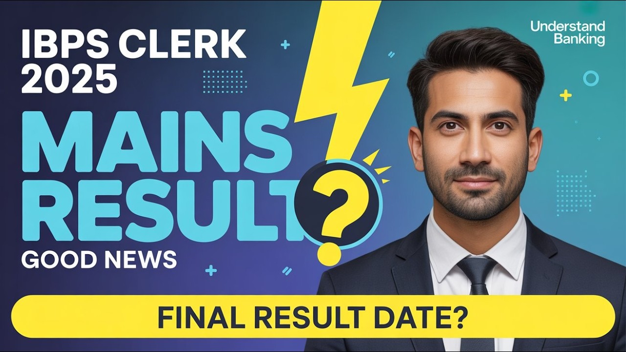 IBPS Clerk 2025 Mains Result 🚨 Final Result Date Confirmed?