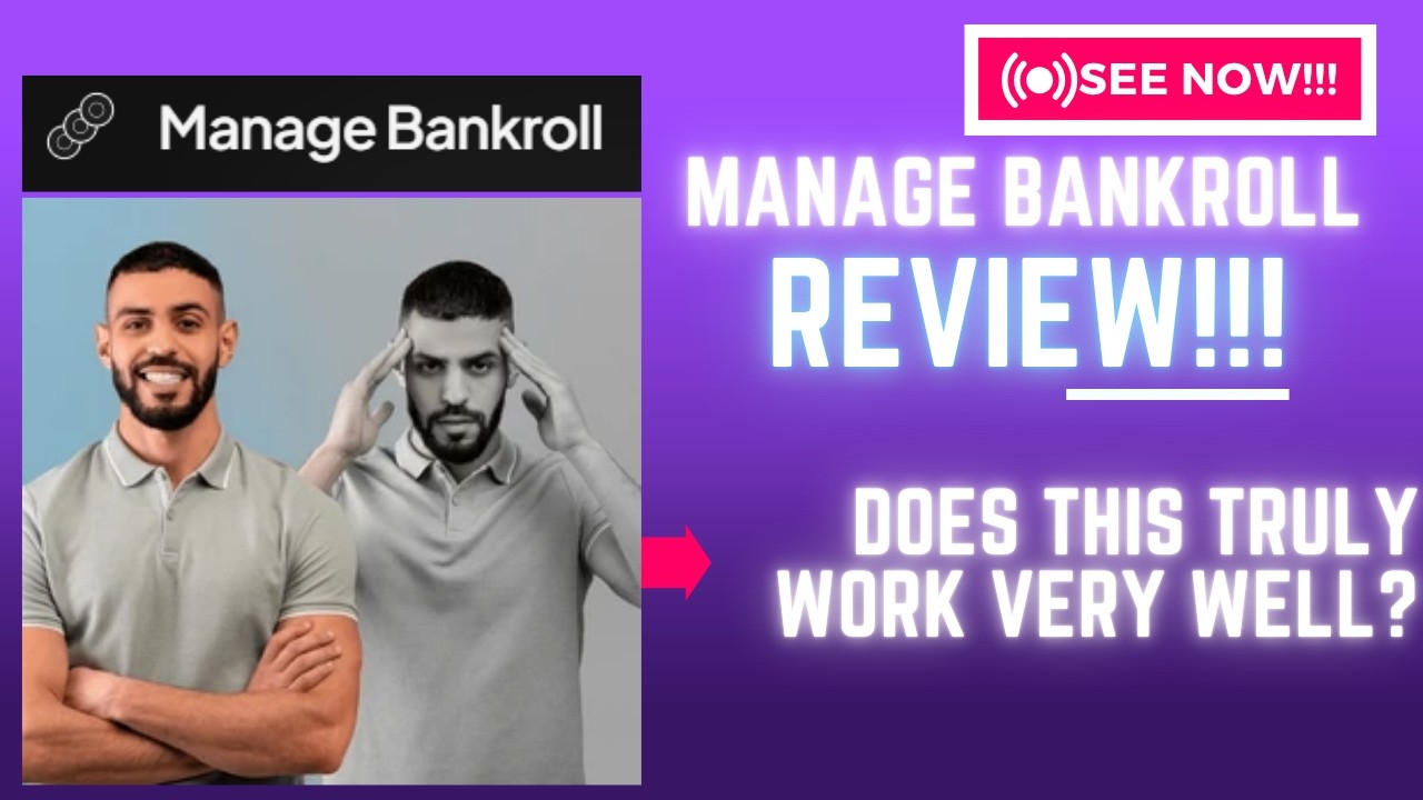 Manage Bankroll Review-Does This Truly Work Very Well Or Just Another HYPE? See(Check Before Use)