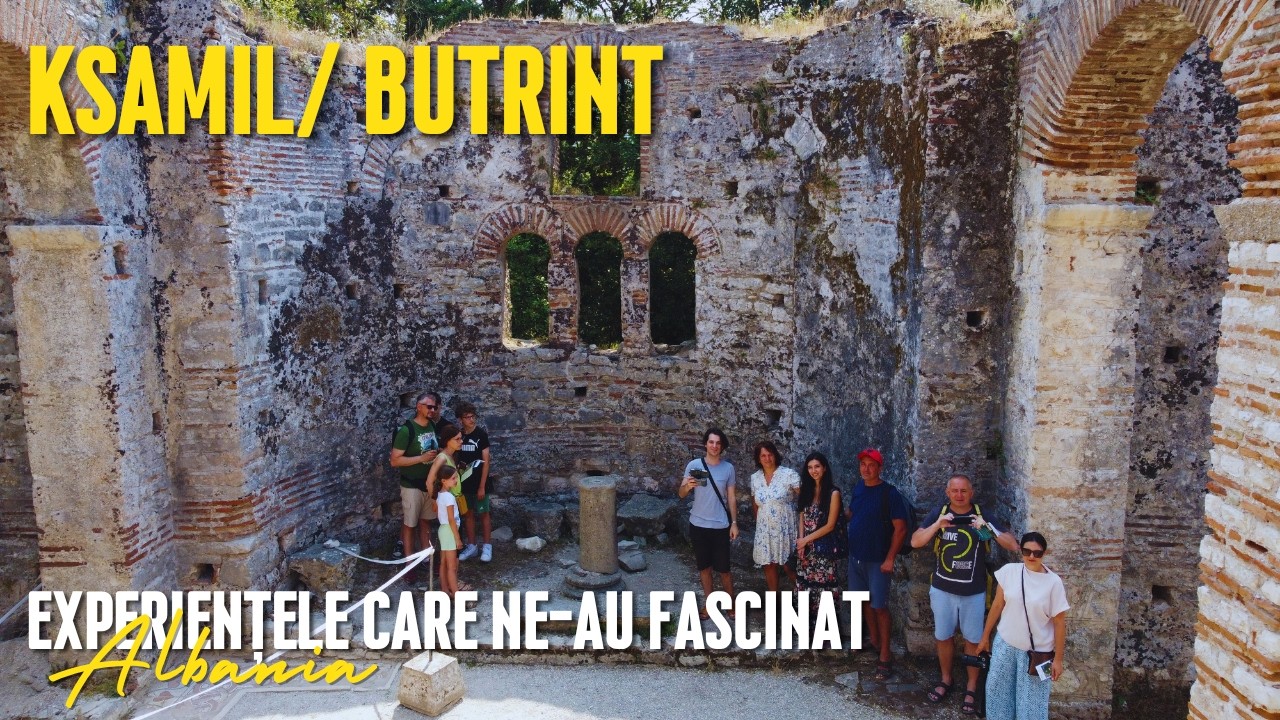 Butrint, bijuterie a arheologiei  🇦🇱 | Ksamil