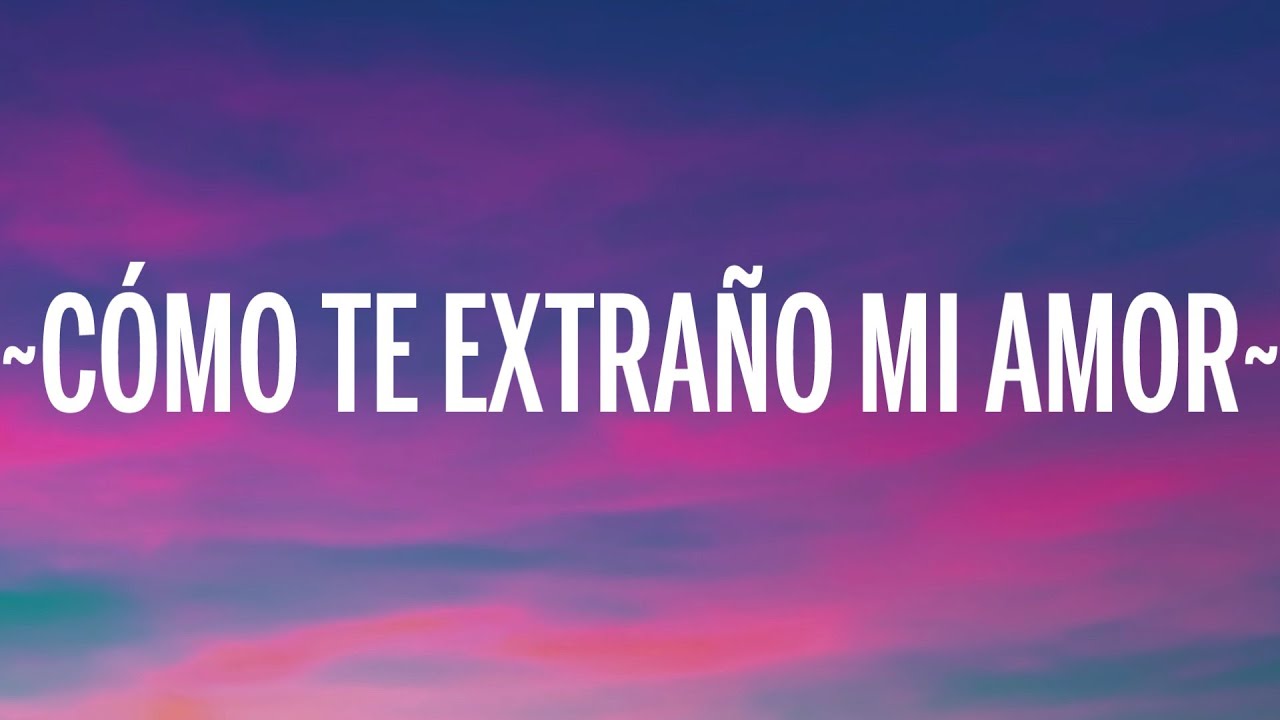 Leo Dan - C&oacute;mo Te Extra&ntilde;o Mi Amor (Letra/Lyrics)