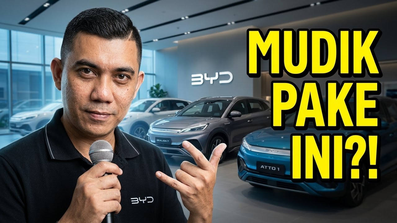 BARU MULAI PUASA KOK UDAH MIKIR MUDIK? EITS, JUSTRU INI SAATNYA! | BYD M6, ATTO 1, SEALION 7