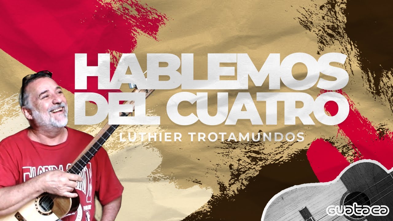Jorge Ball. Luthier trotamundos - Hablemos del cuatro T2-EP 08