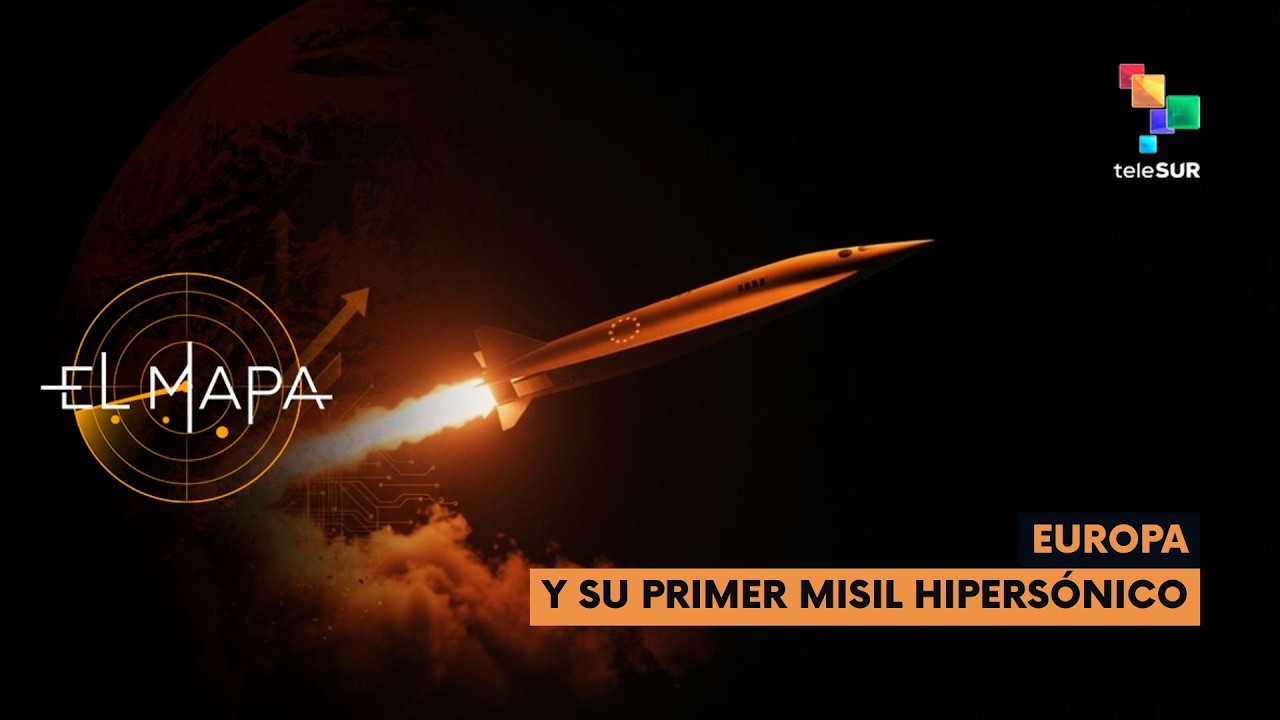 Europa | Y su primer misil hipersónico – El Mapa 16-02-2026