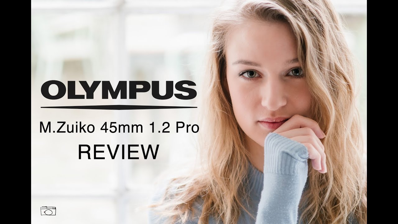 Обзор Olympus M.Zuiko 45mm f1.2 Pro — RED35