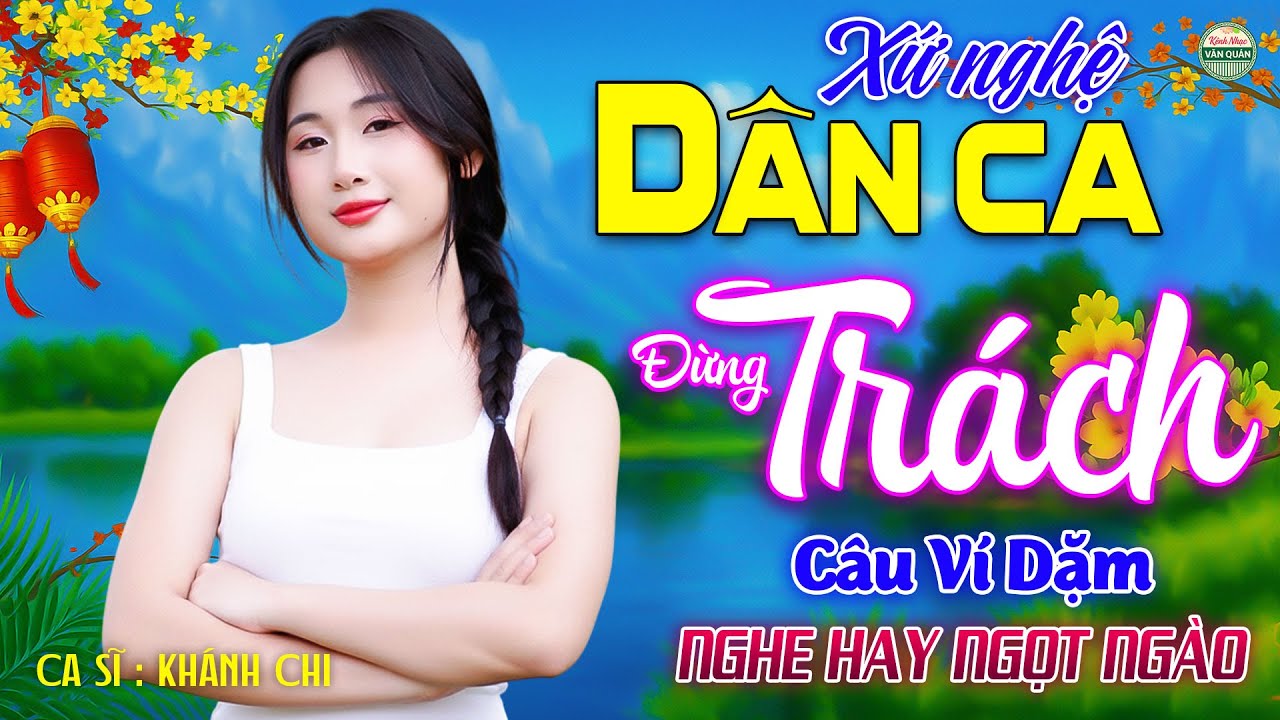 Đừng Trách Câu Ví Dặm➤LK Nhạc Sống Thôn Quê Mới Nhất TOÀN BÀI HAY- Nhạc Dân Ca Xứ Nghệ CỰC ÊM TAI