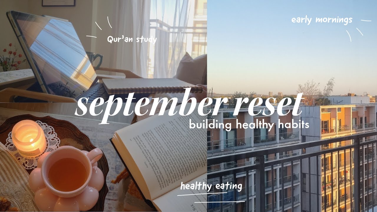 september reset | building healthy habits