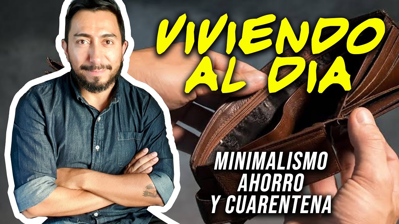 Vivir al dia Como empezar a ahorrar conmigo - minimalismo aplicado