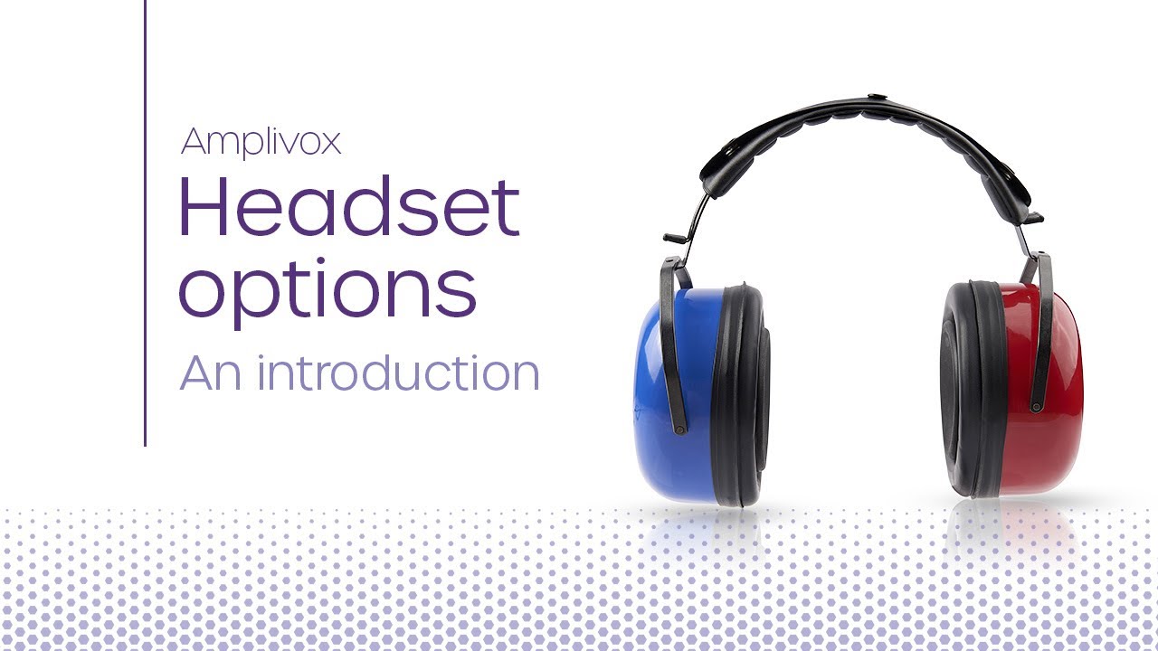 Headset options |  An introduction