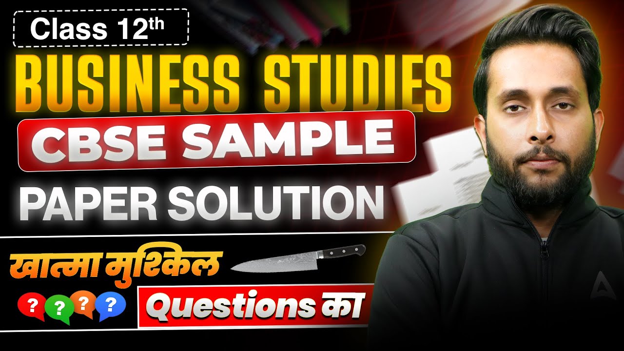 Class 12 Business Studies Sample Paper 2024 - 25 | BST Sample Paper Detailed Solution By Harsh Sir