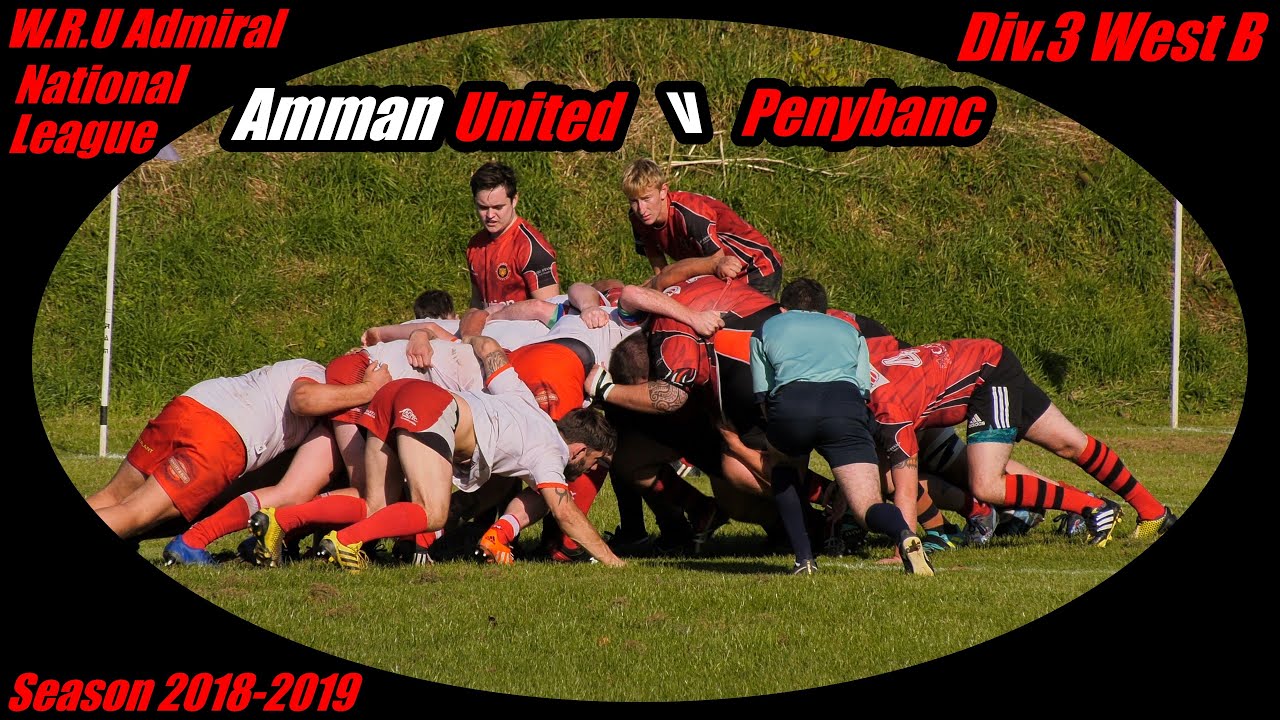 4 Amman United RFC v Penybanc RFC  2018-2019