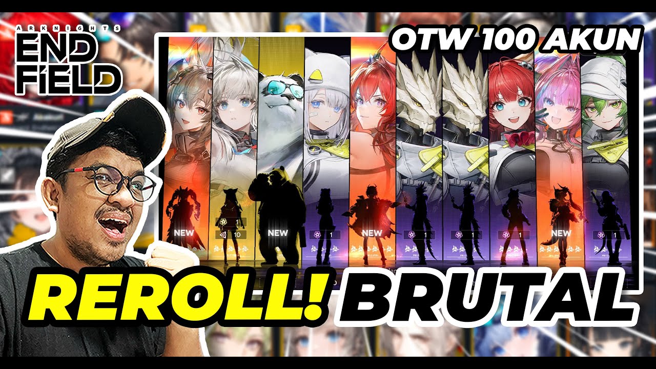 REROLL BRUTAL HARI KE7! GOD AKUN PULANG LAH - ARKNIGHTS ENDFIELD