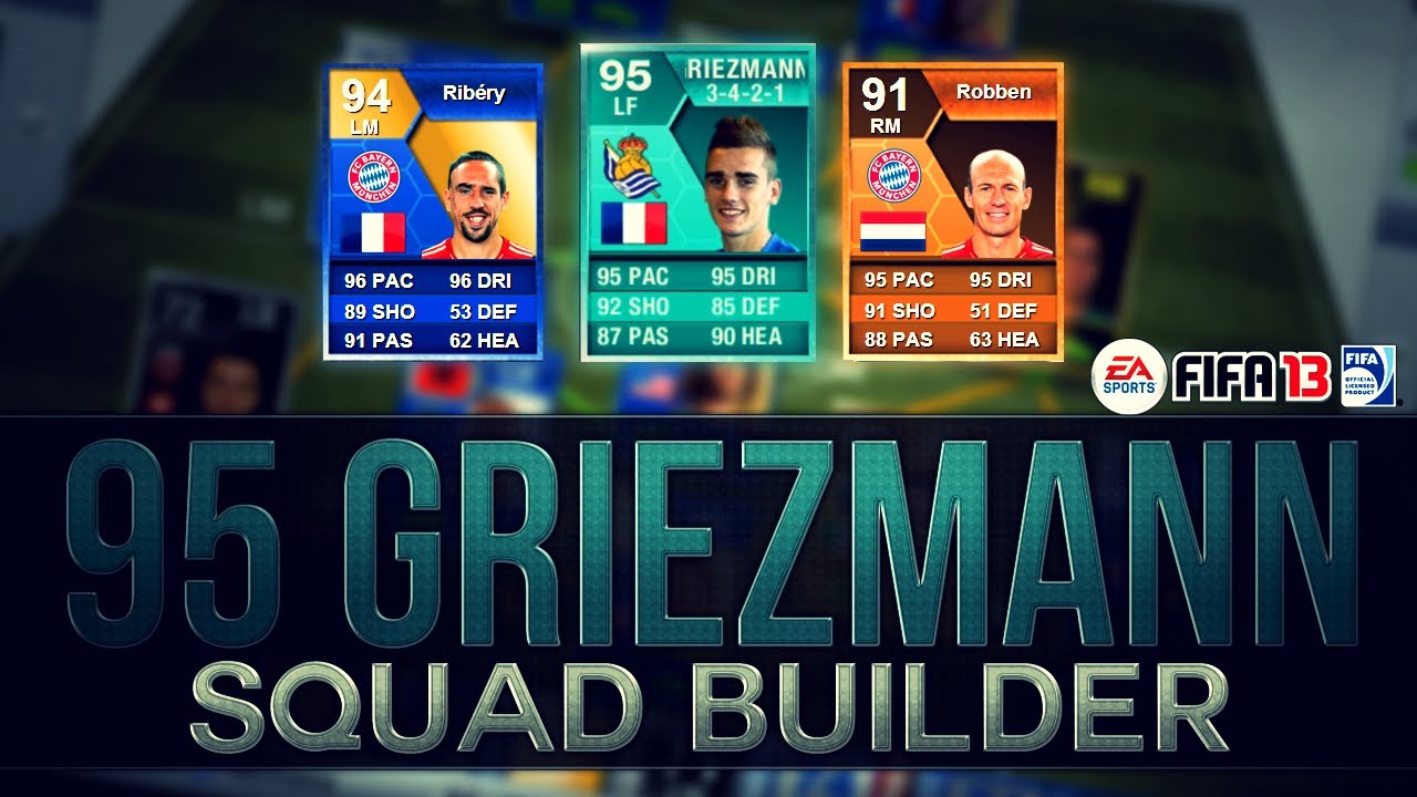PLAYER CARD 95 RATED ANTOINE GRIEZMANN SQUAD BUILDER! | FIFA 13 Ultimate Team