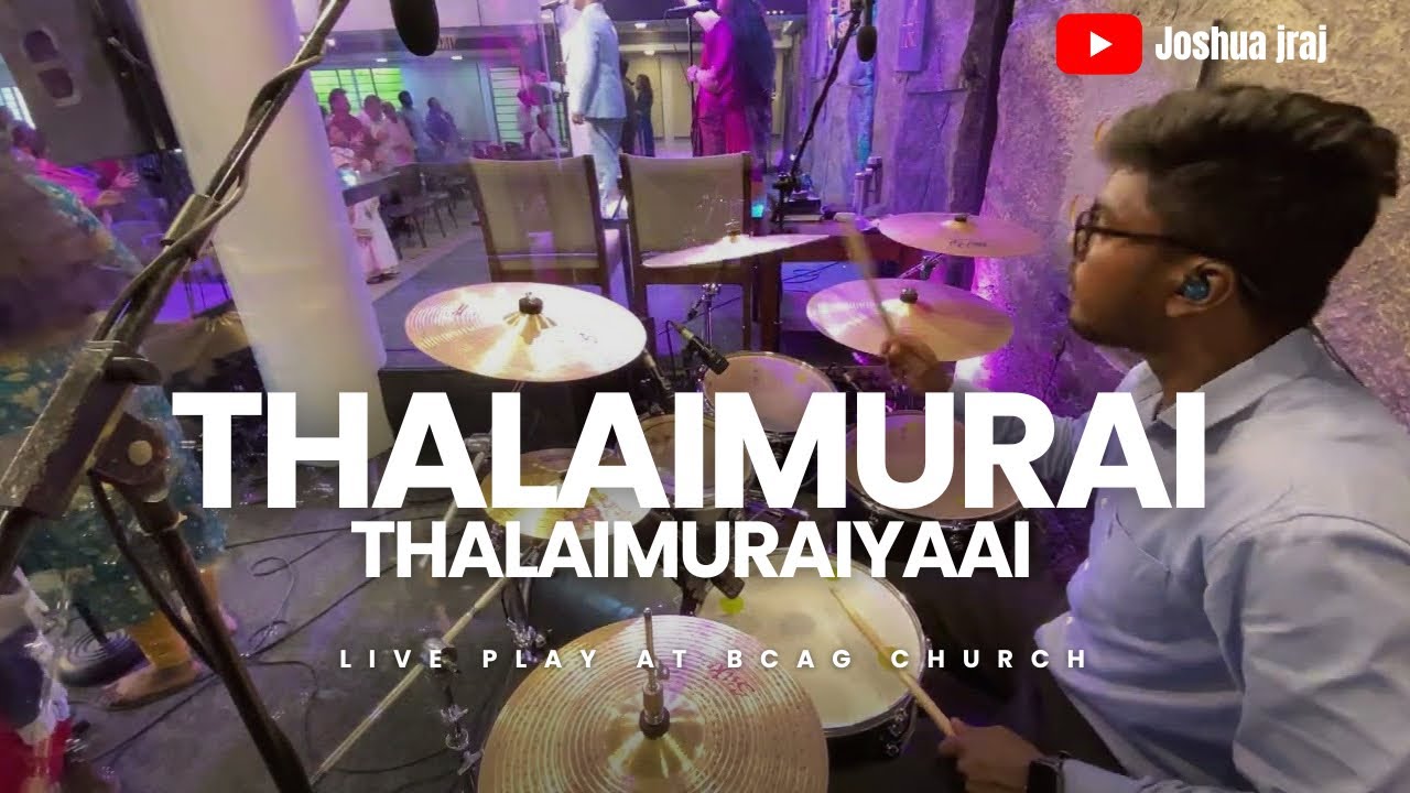 THALAIMURAI THALAIMURAIYAAI / live drum cam at ​⁠@BlessingCentreAGChurch