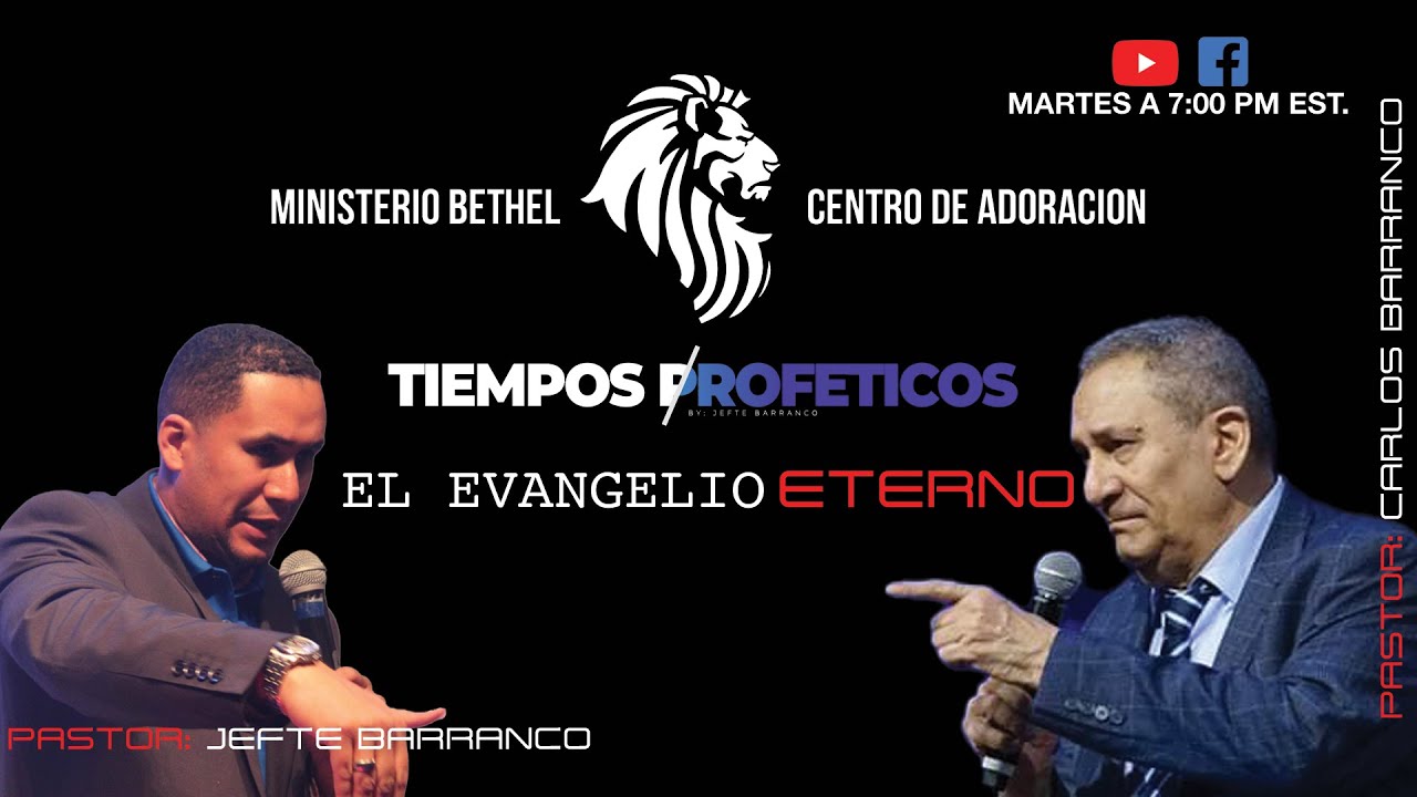 EL EVANGELIO ETERNO | PASTOR CARLOS BARRANCO | JEFTE BARRANCO