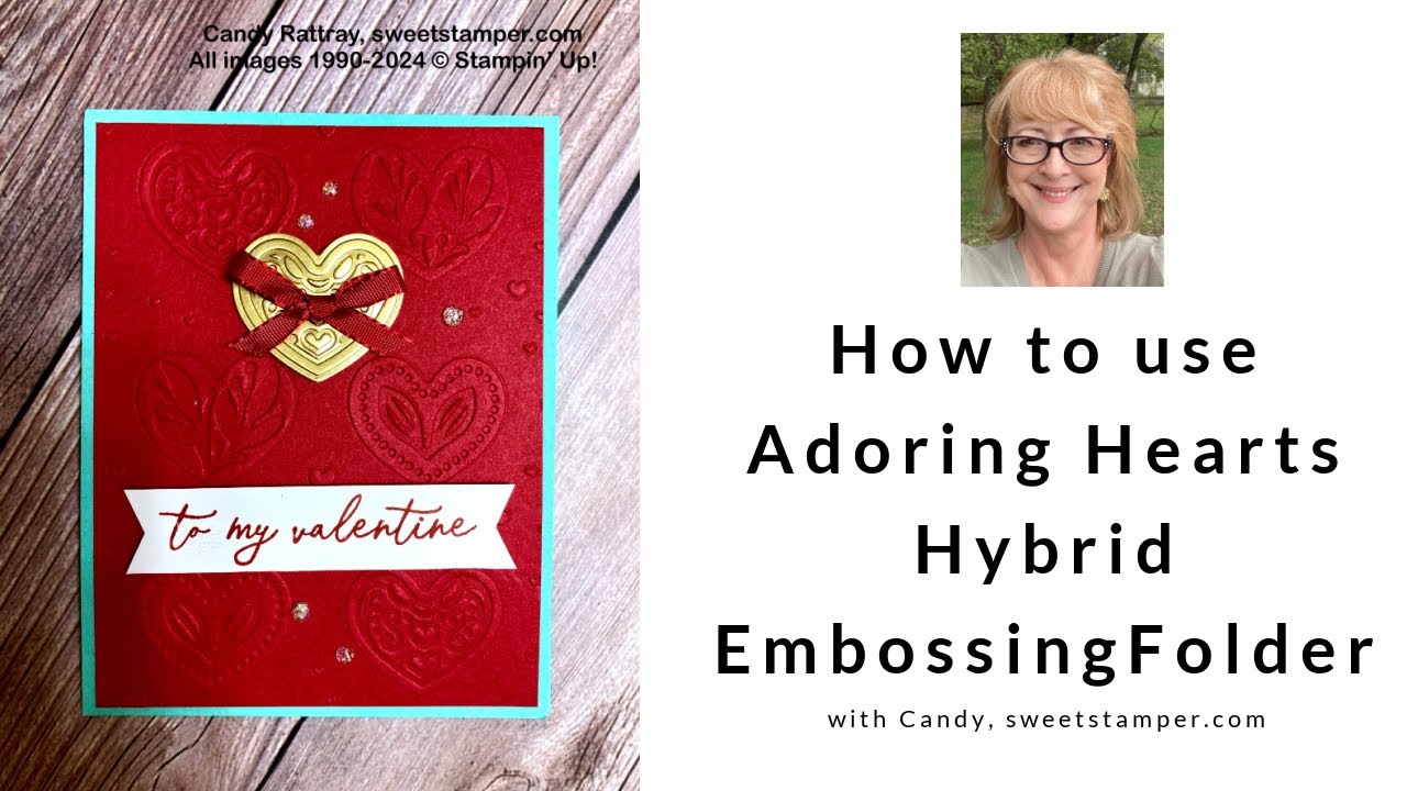 How to Use Adoring Hearts Hybrid Embossing Folder